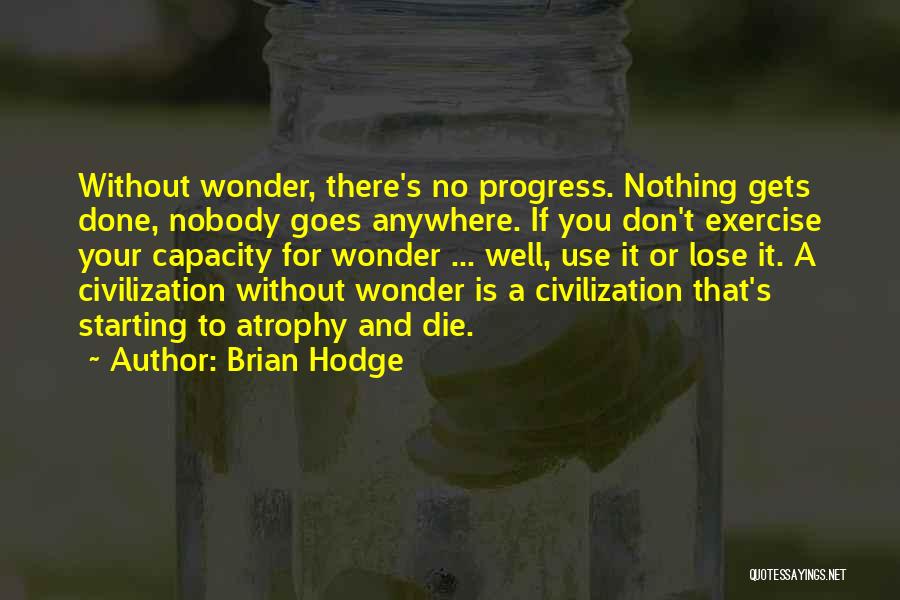 Brian Hodge Quotes 310079
