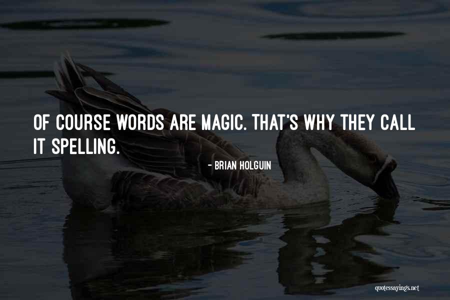 Brian Holguin Quotes 1132937 Brian Holguin Quotes 1132937