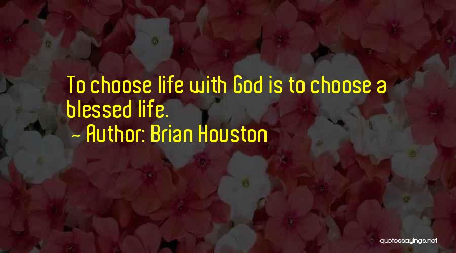 Brian Houston Quotes 1024874