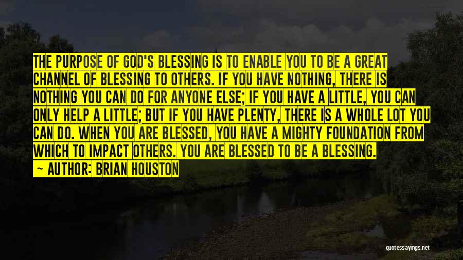 Brian Houston Quotes 1441630