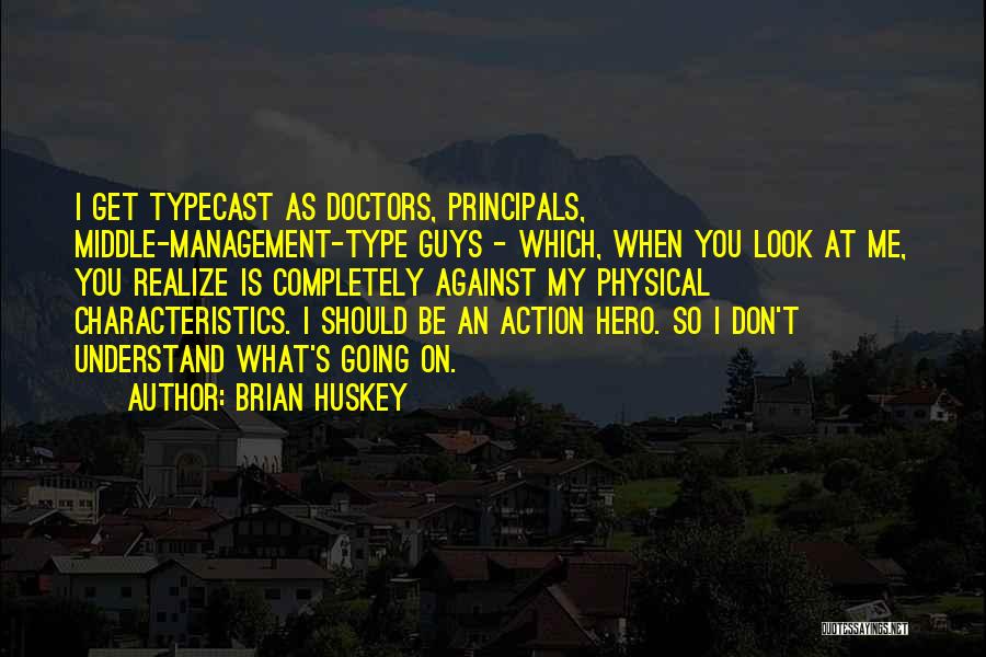 Brian Huskey Quotes 400552