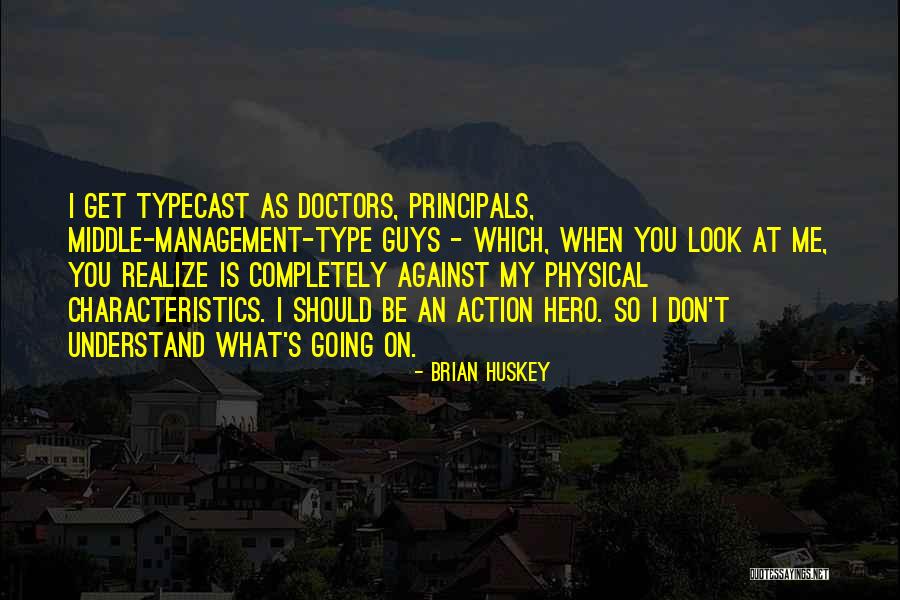 Brian Huskey Quotes 400552 Brian Huskey Quotes 400552