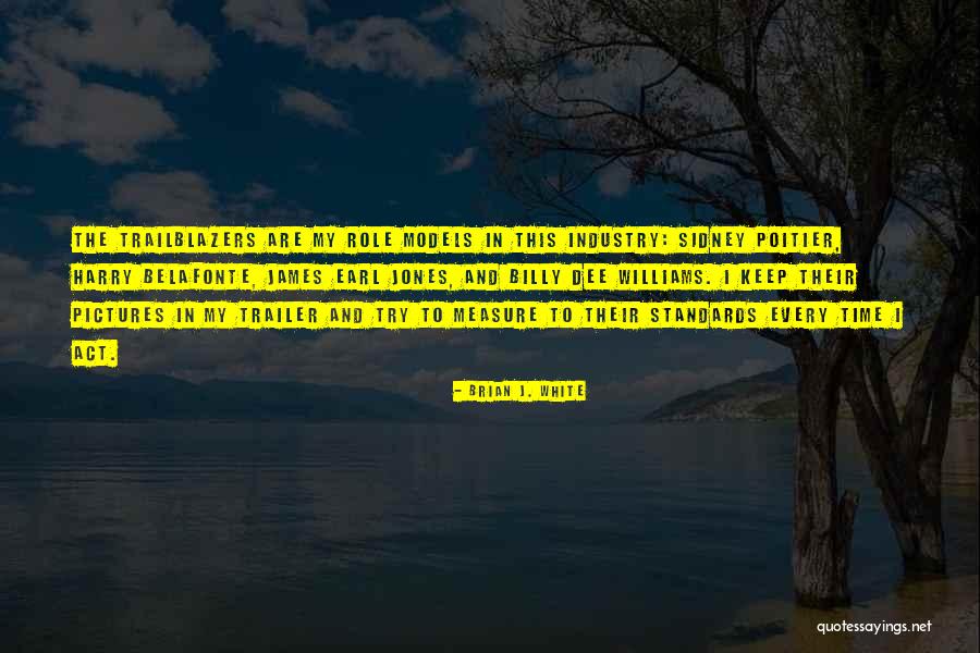 Brian J. White Quotes 1018138 Brian J. White Quotes 1018138