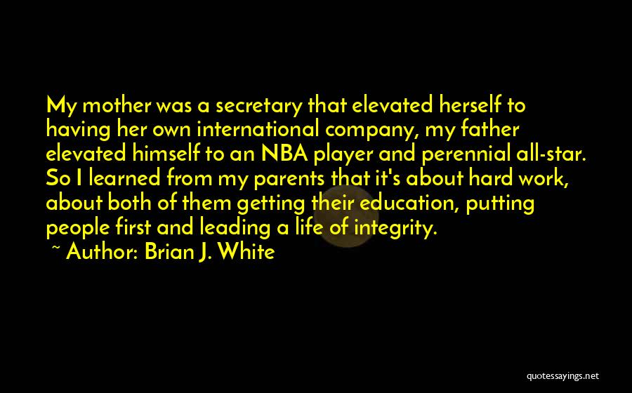 Brian J. White Quotes 1532314