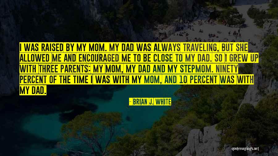 Brian J. White Quotes 982248 Brian J. White Quotes 982248