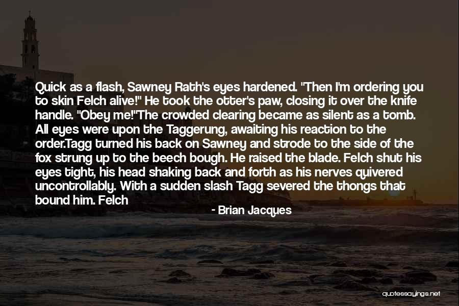 Brian Jacques Quotes 1261284 Brian Jacques Quotes 1261284