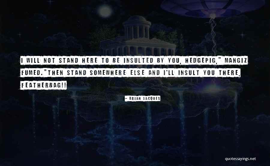 Brian Jacques Quotes 1588058 Brian Jacques Quotes 1588058