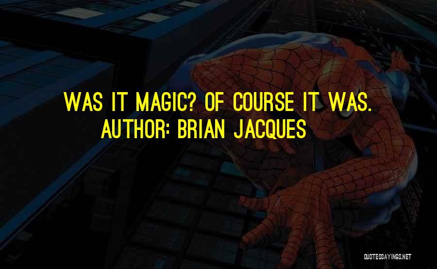 Brian Jacques Quotes 2046289