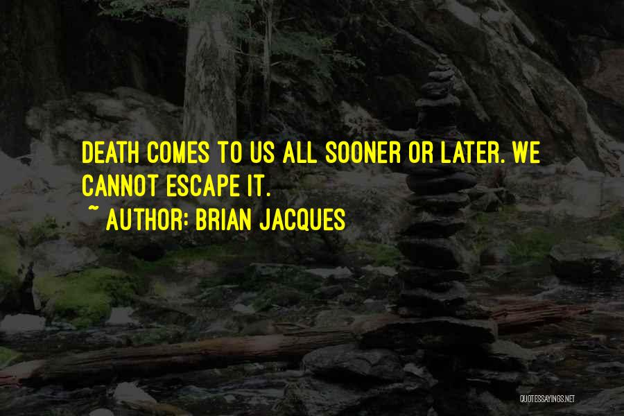 Brian Jacques Quotes 2237401