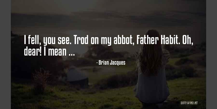 Brian Jacques Quotes 330944 Brian Jacques Quotes 330944
