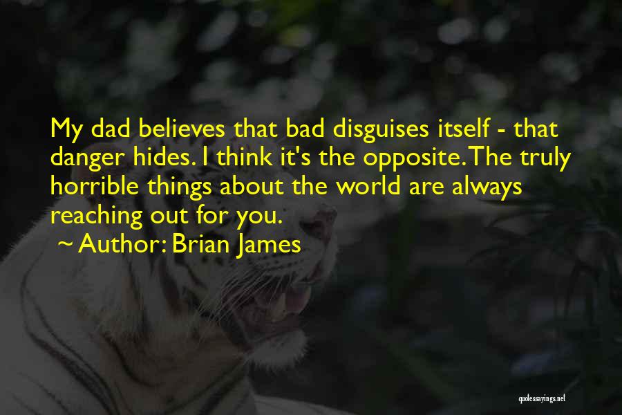 Brian James Quotes 171410