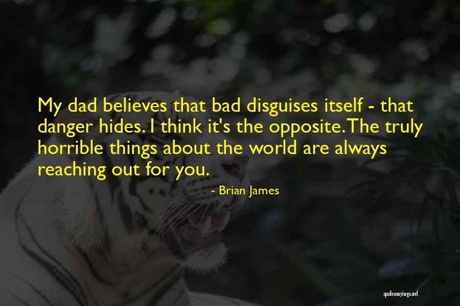 Brian James Quotes 171410