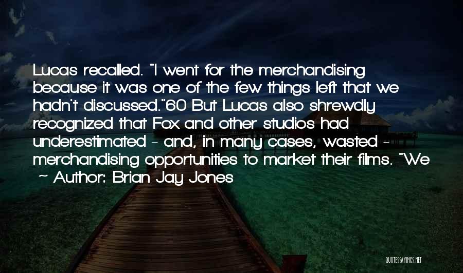 Brian Jay Jones Quotes 1494207