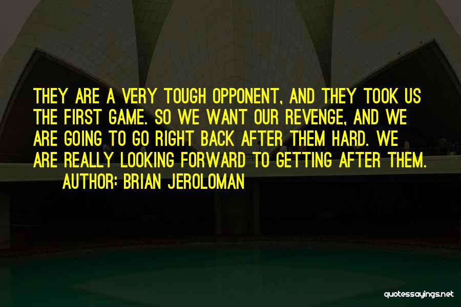 Brian Jeroloman Quotes 950871