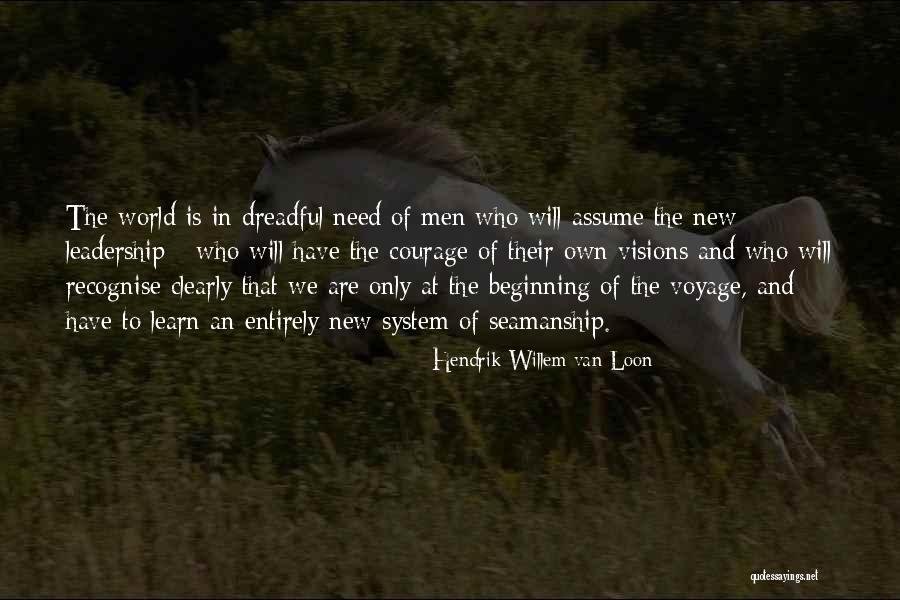Brian Joffe Quotes By Hendrik Willem Van Loon Brian Joffe Quotes By Hendrik Willem Van Loon