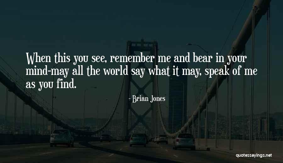 Brian Jones Quotes 1571897 Brian Jones Quotes 1571897