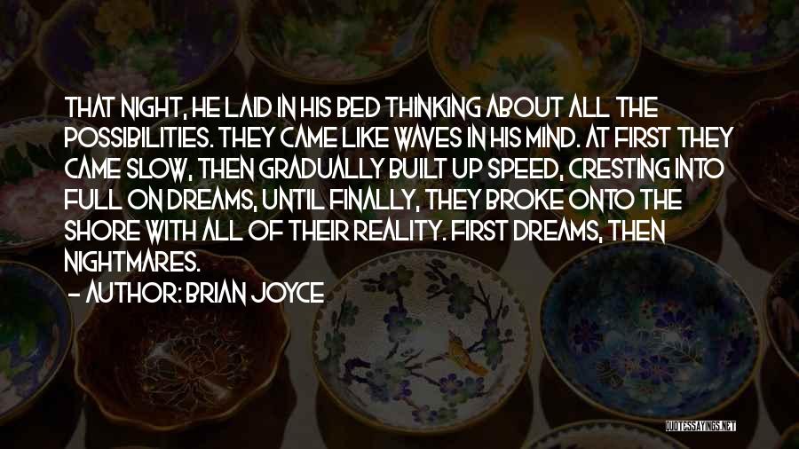 Brian Joyce Quotes 951355