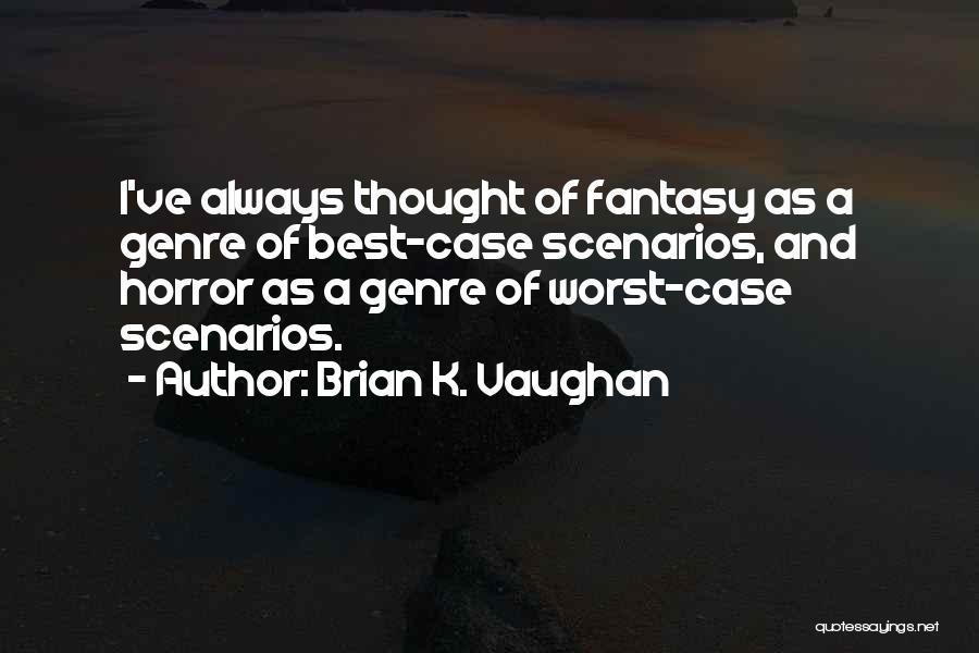 Brian K. Vaughan Quotes 1550097