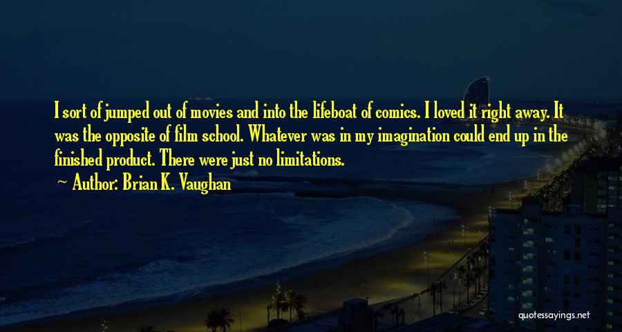 Brian K. Vaughan Quotes 271962