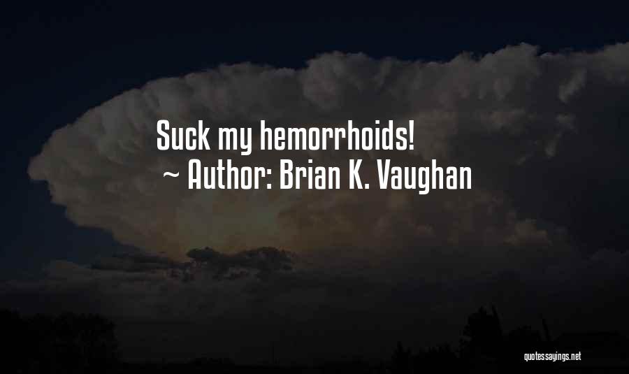 Brian K. Vaughan Quotes 324979