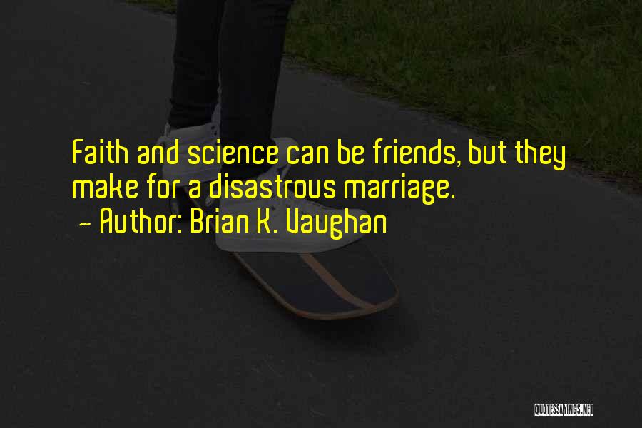 Brian K. Vaughan Quotes 614546