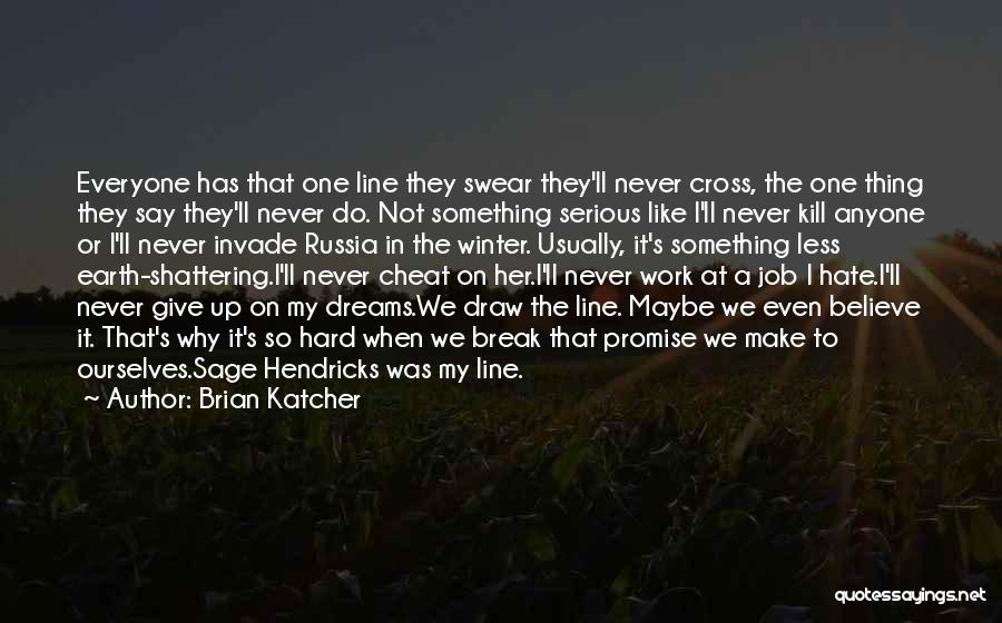 Brian Katcher Quotes 286400