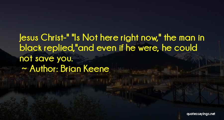 Brian Keene Quotes 1617892