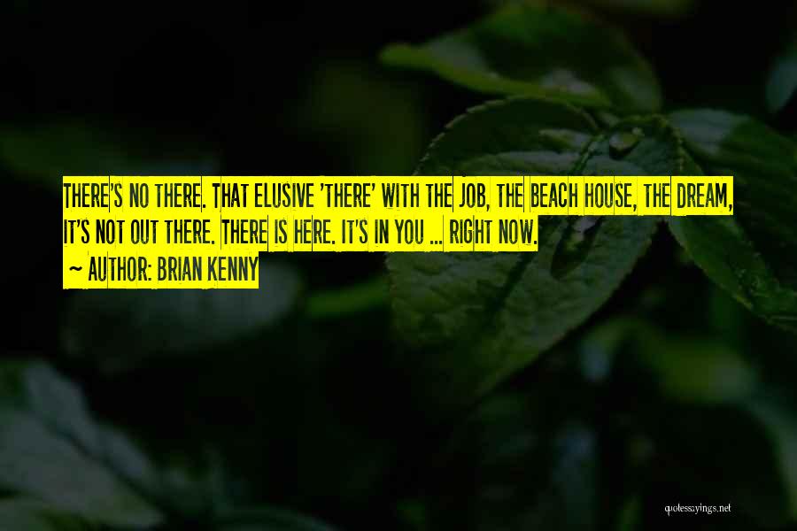 Brian Kenny Quotes 653260