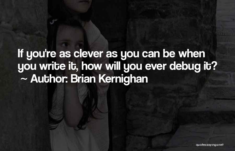 Brian Kernighan Quotes 1411100