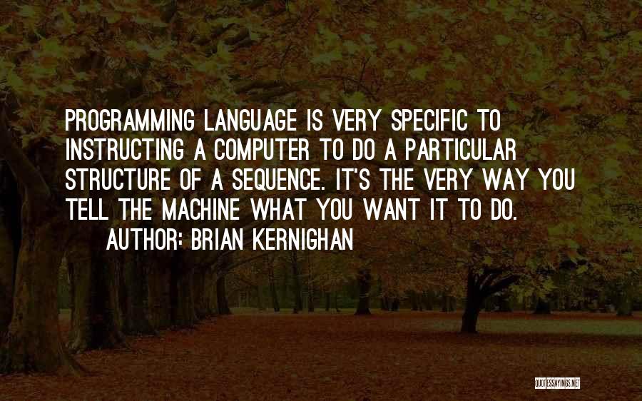 Brian Kernighan Quotes 1444104