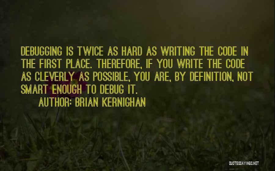 Brian Kernighan Quotes 931849