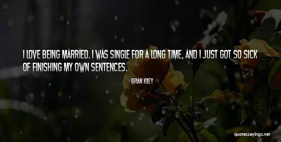 Brian Kiley Quotes 2244249 Brian Kiley Quotes 2244249
