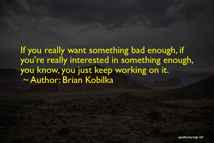 Brian Kobilka Quotes 1909434