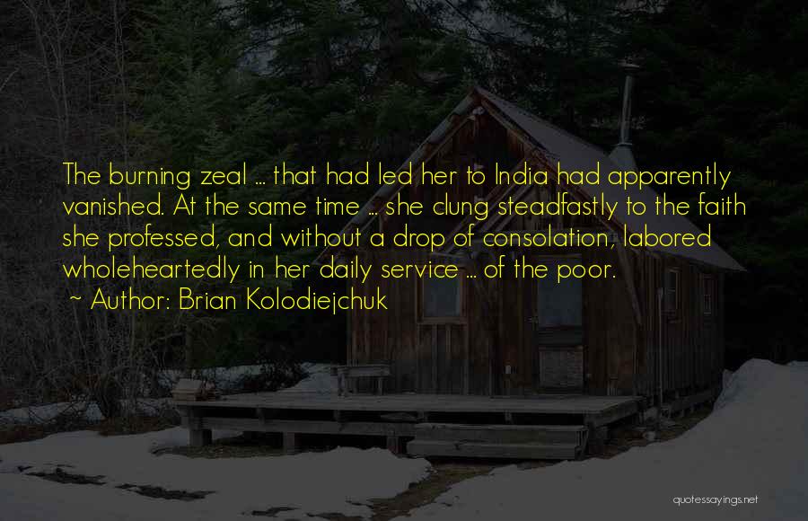 Brian Kolodiejchuk Quotes 126547