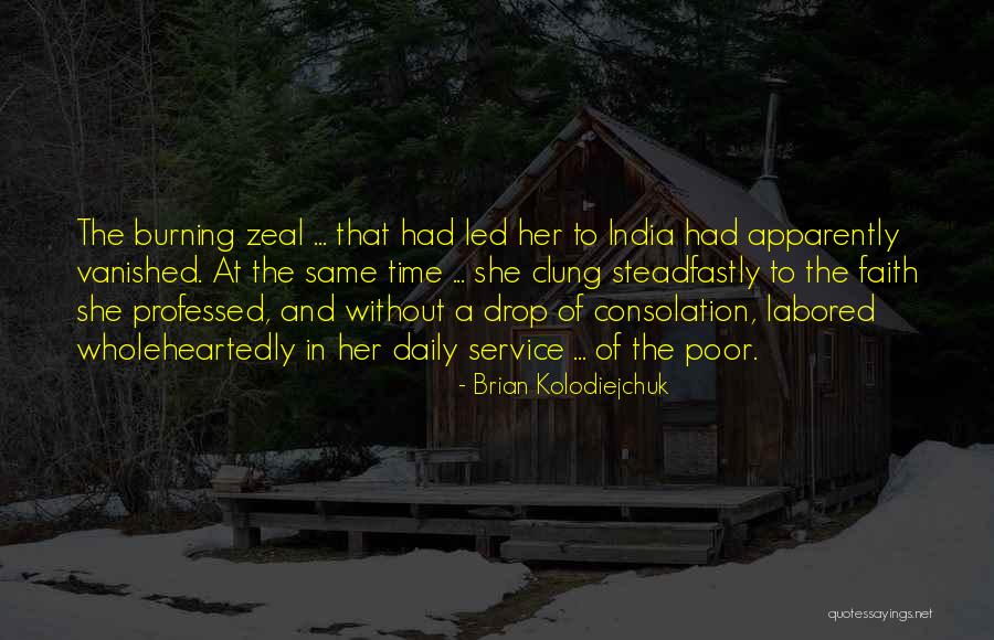 Brian Kolodiejchuk Quotes 126547 Brian Kolodiejchuk Quotes 126547