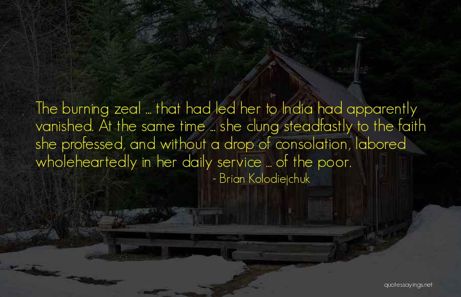 Brian Kolodiejchuk Quotes 126547