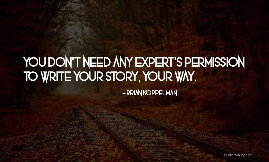 Brian Koppelman Quotes 157777 Brian Koppelman Quotes 157777