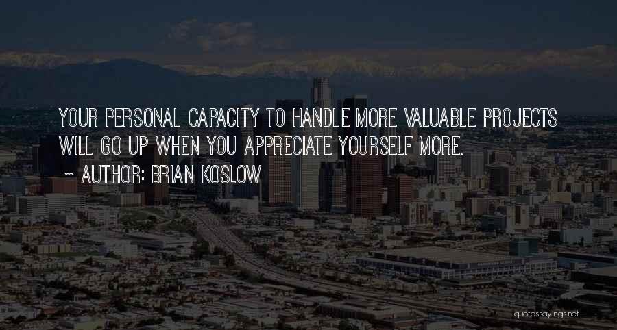 Brian Koslow Quotes 1309206