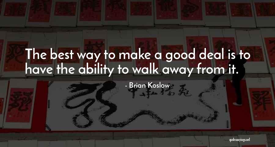 Brian Koslow Quotes 1327776