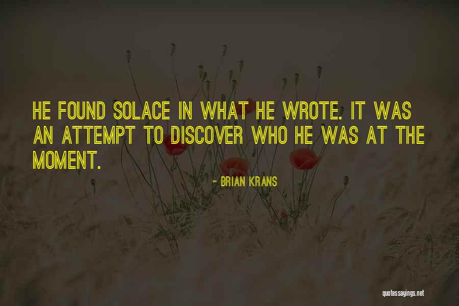 Brian Krans Quotes 1933089