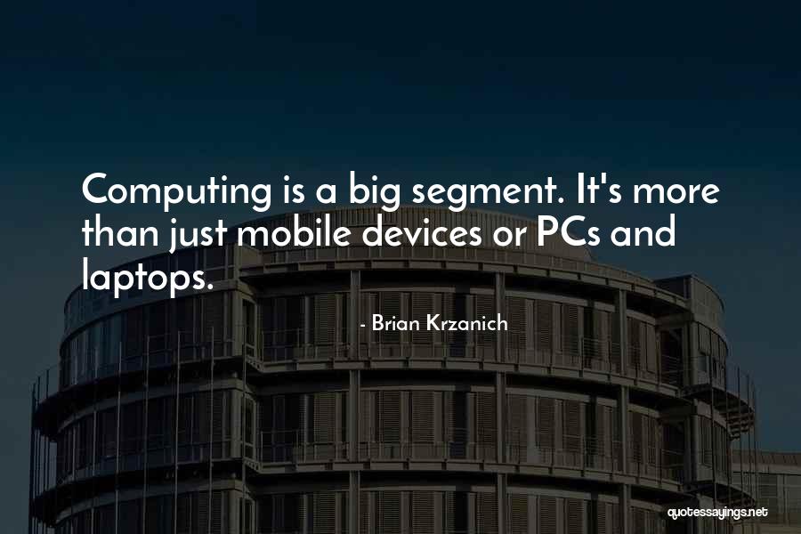 Brian Krzanich Quotes 508476