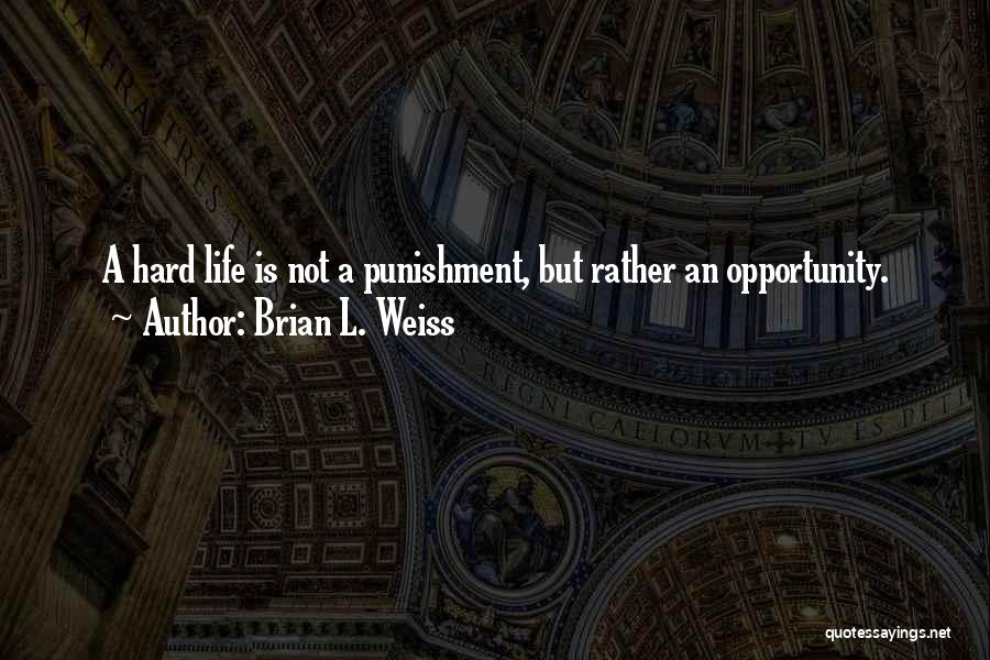 Brian L. Weiss Quotes 956266