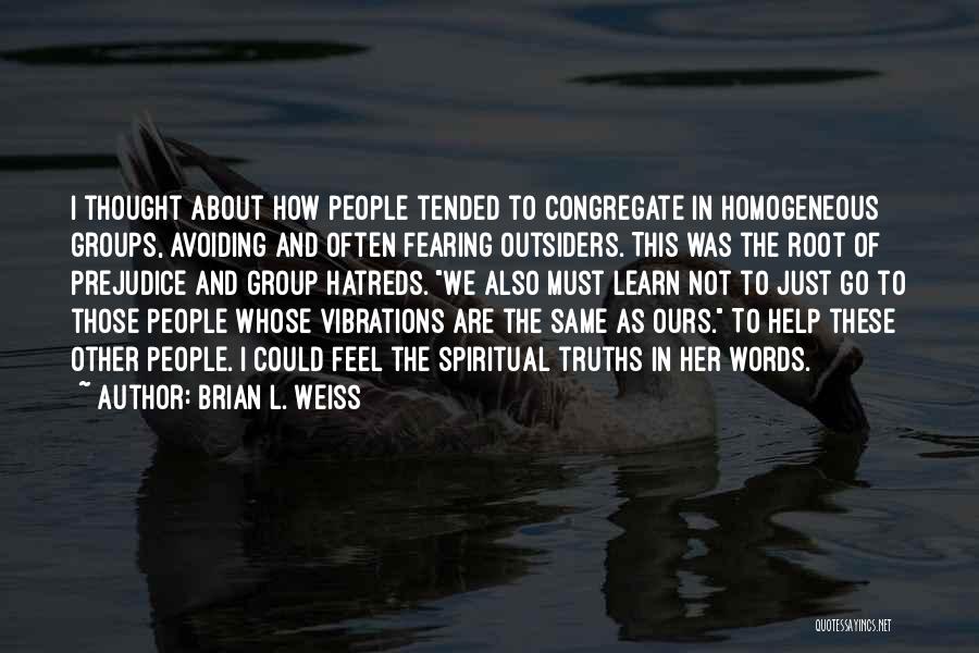 Brian L. Weiss Quotes 970608