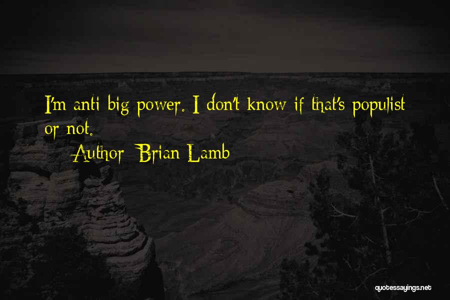 Brian Lamb Quotes 1817485