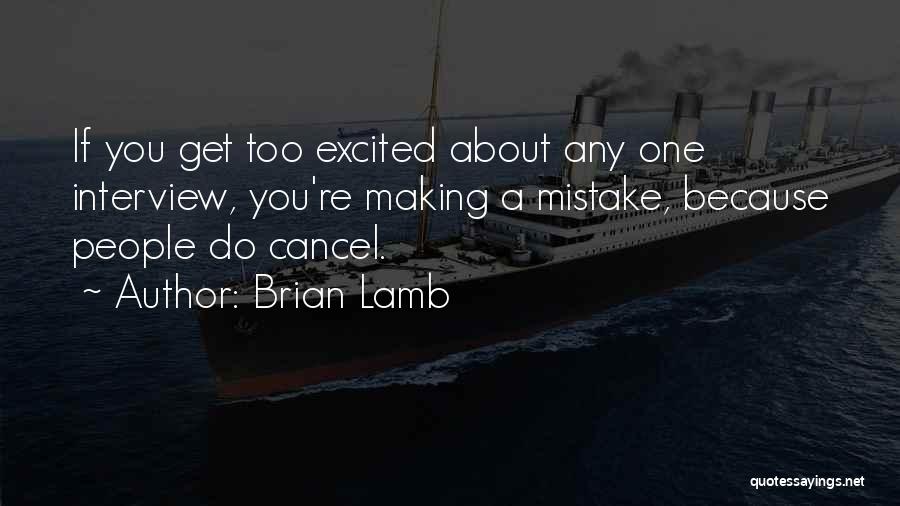 Brian Lamb Quotes 1984968