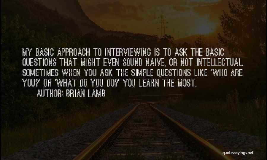 Brian Lamb Quotes 717012