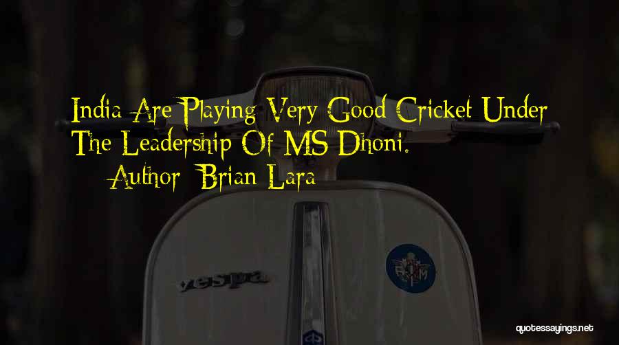 Brian Lara Quotes 2163994