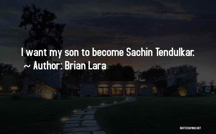 Brian Lara Quotes 997549