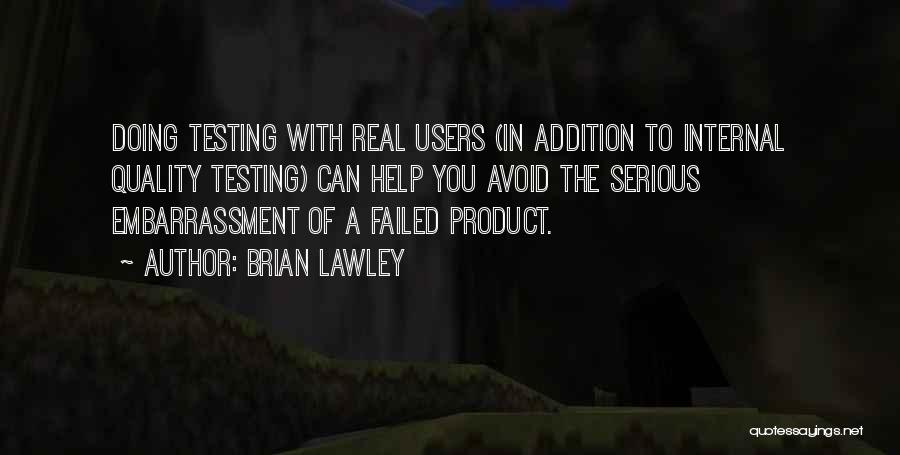 Brian Lawley Quotes 1234302