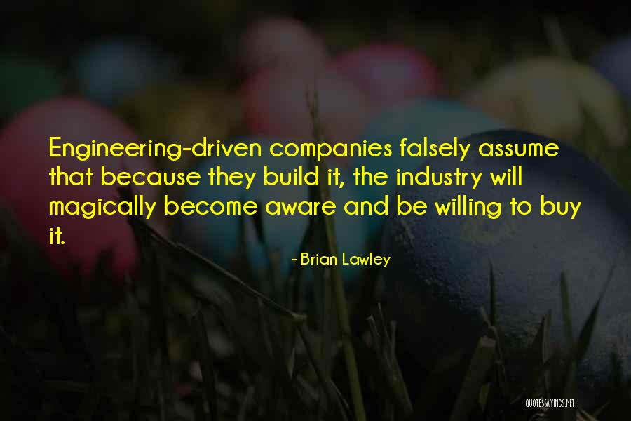 Brian Lawley Quotes 278417